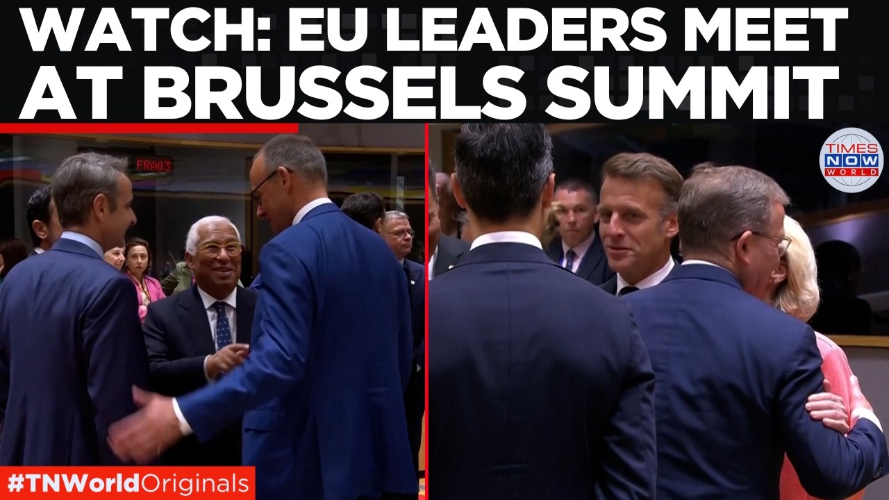 Brussels Summit Begins: Macron, Merz And EU Chiefs Gather For High-Stakes Talks | Times Now World