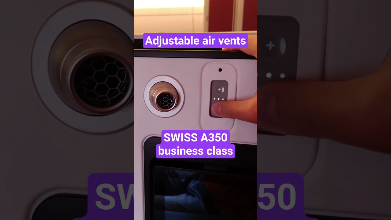 В бизнес-классе SWISS A350 предусмотрены регулируемые воздуховоды #flyswiss