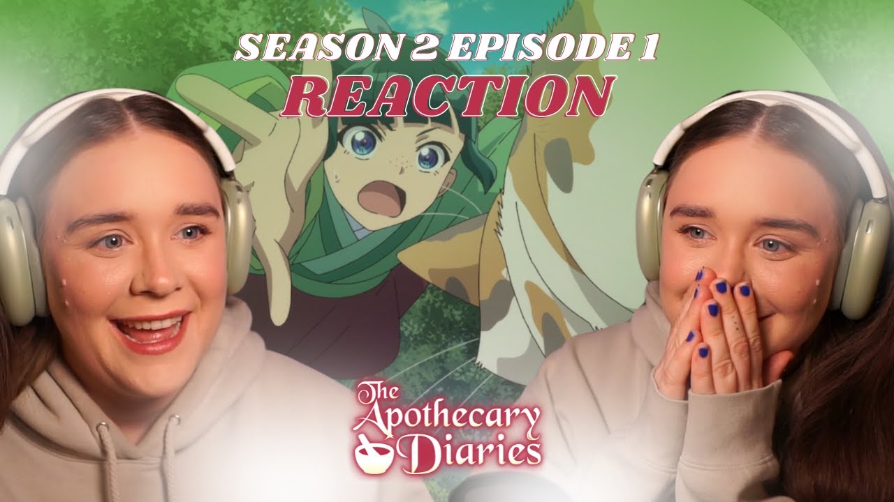MaoMao and MaoMao | The Apothecary Diaries Season 2 Episode 1 Reaction