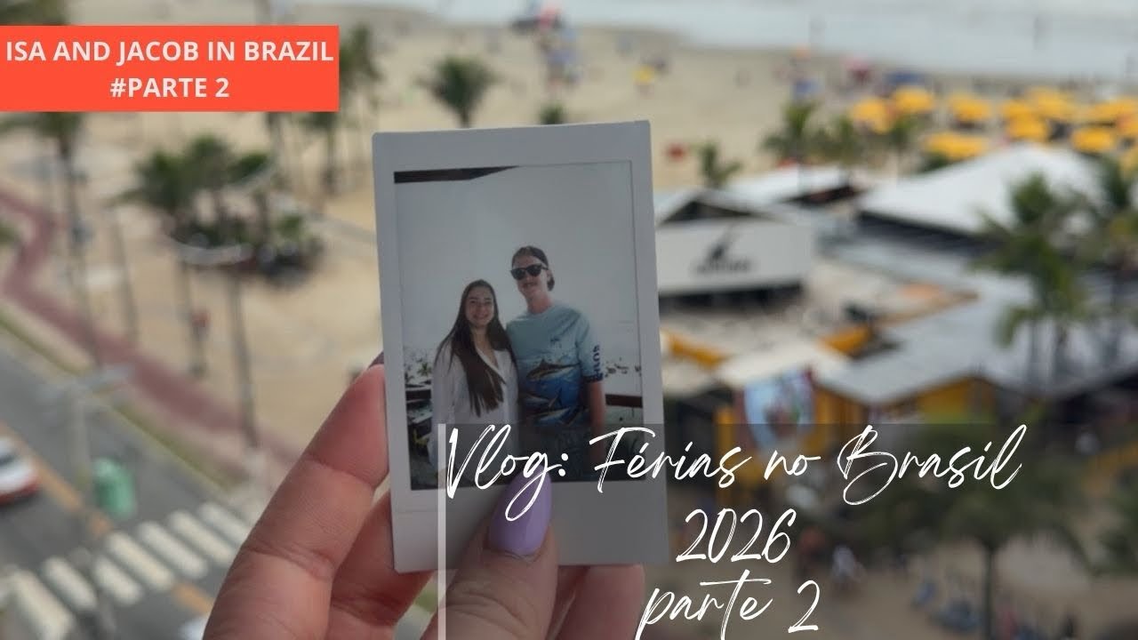 VLOG: FÉRIAS NO BRASIL PARTE 2