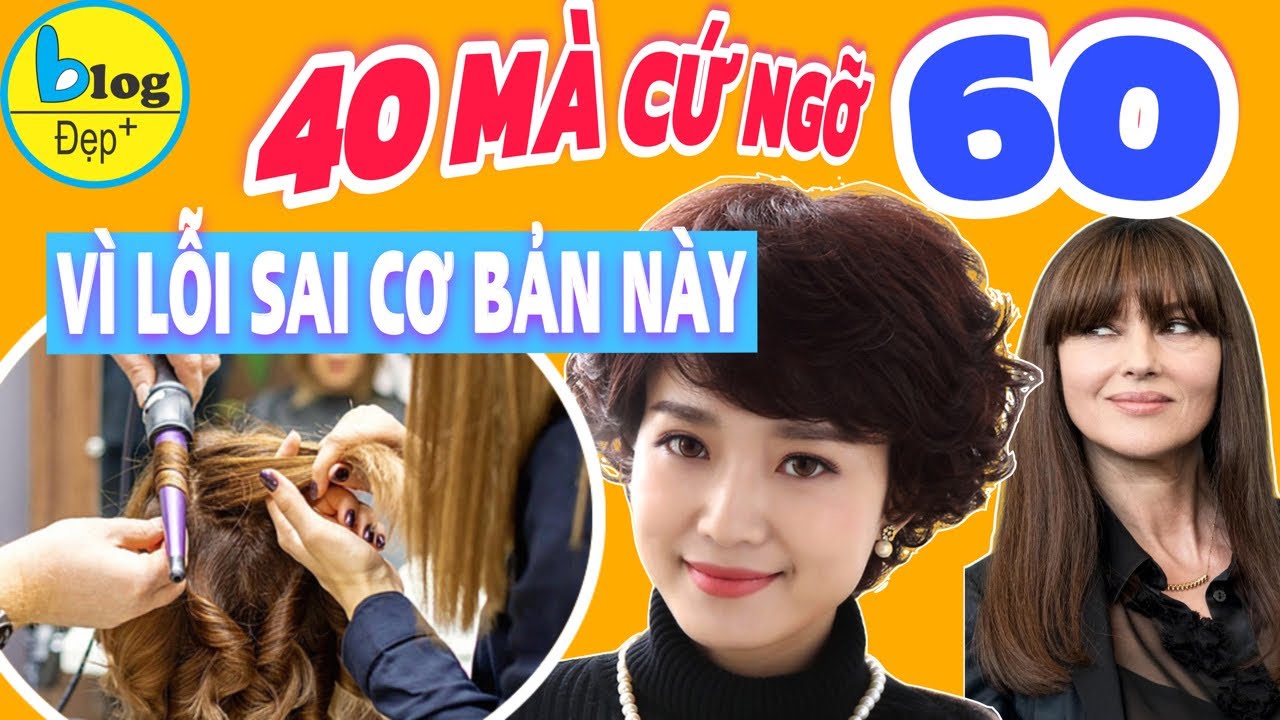 Những sai lầm khi chọn kiểu tóc trung niên nên tránh ngay kẻo tự cộng thêm chục tuổi