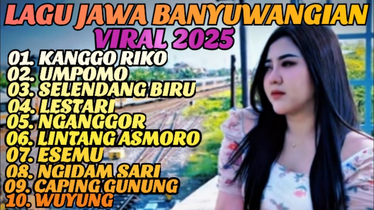 LAGU JAWA BANYUWANGIAN VIRAL 2025 ‼️ ENAK DIDENGAR SUARA MERDU 