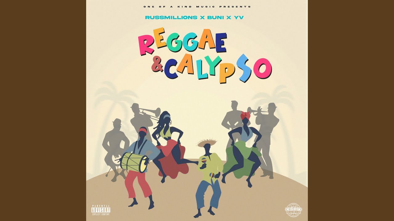 Reggae & Calypso (Russ Millions x Buni x YV)