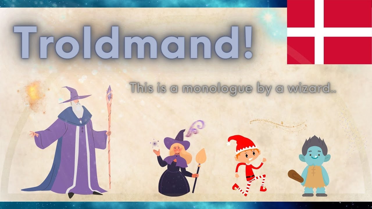 Learn Danish - Hjemme hos en troldmand (In a wizard's home) #monologue