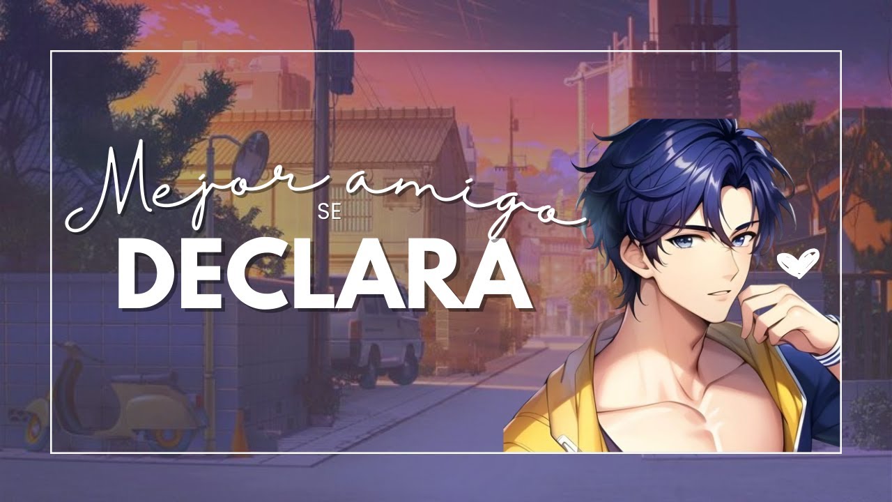 [BL ASMR] 💙 Mejor amigo se declara | Yaoi | Roleplay