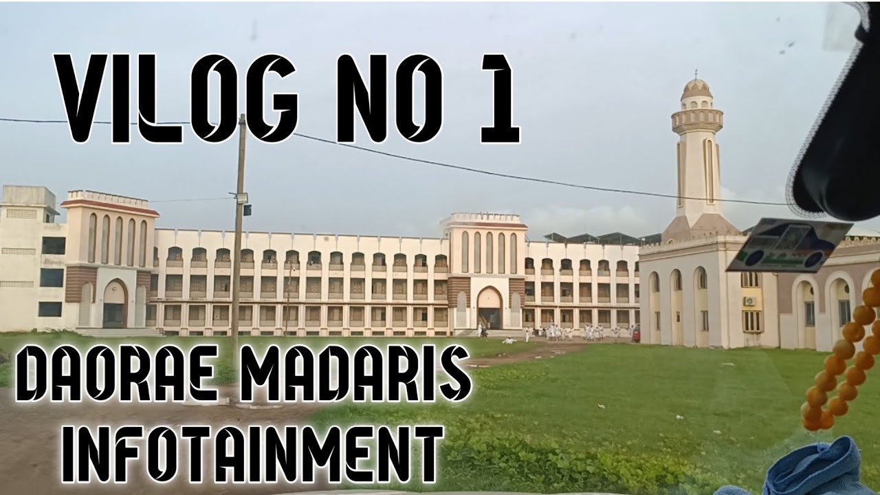 Vlog No 1 | Daorae Madaris | Jamiya Abu Huraira Kosamba Gujrat India