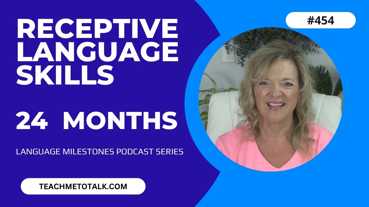 Receptive Language Milestones by 24 Months | teachmetotalk | Speech Therapy for Toddlers