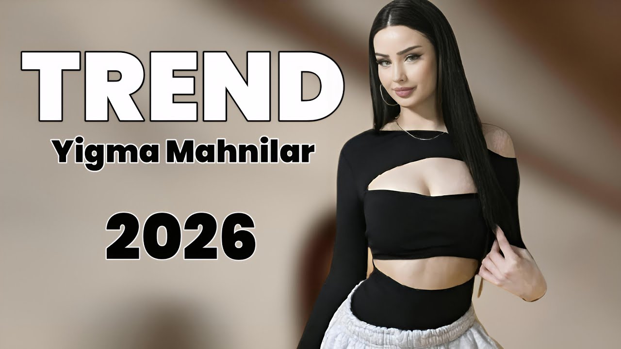 Azeri Yigma Mahnilar 2026 En Son Trende Olan Mahnilar Dinlemeye Deyer