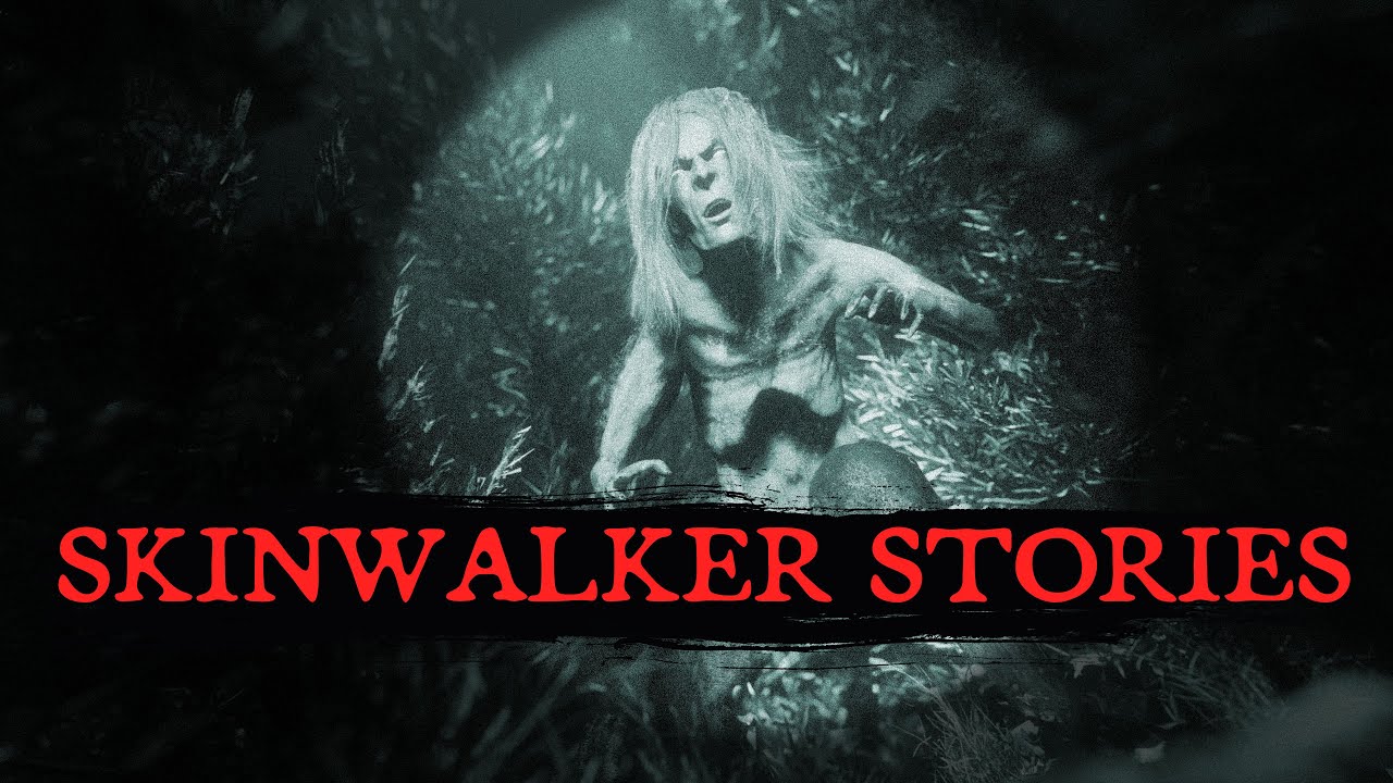 6 True Scary Skinwalker Stories To Make Your Skin Crawl