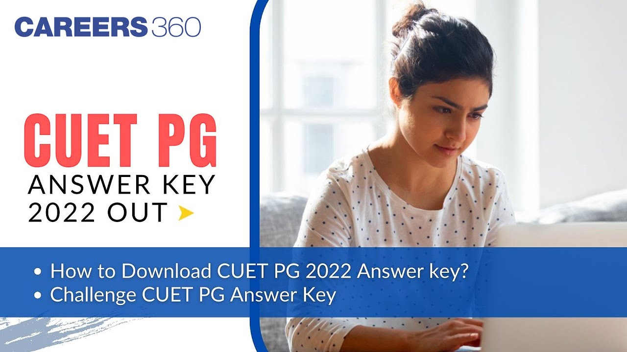 CUET PG Answer Key 2022 OUT | How to Download? | Challenge CUET PG Answer Key
