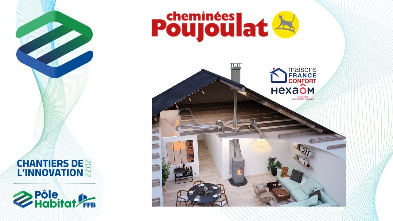 Chantiers de l'Innovation 2022, Solution chauffage, argent : Cheminées Poujoulat