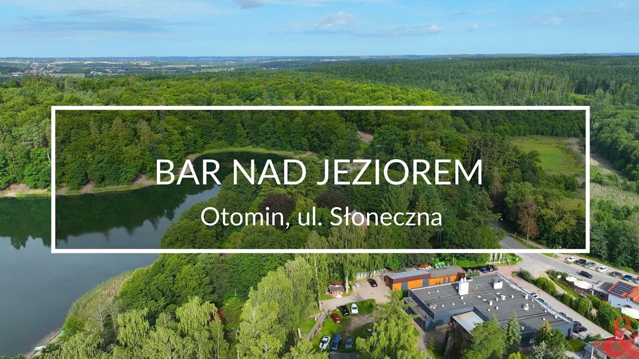 Gotowy biznes do kupienia: bar nad jeziorem Otomin z częścią mieszkalną - Otomin, ul. Słoneczna
