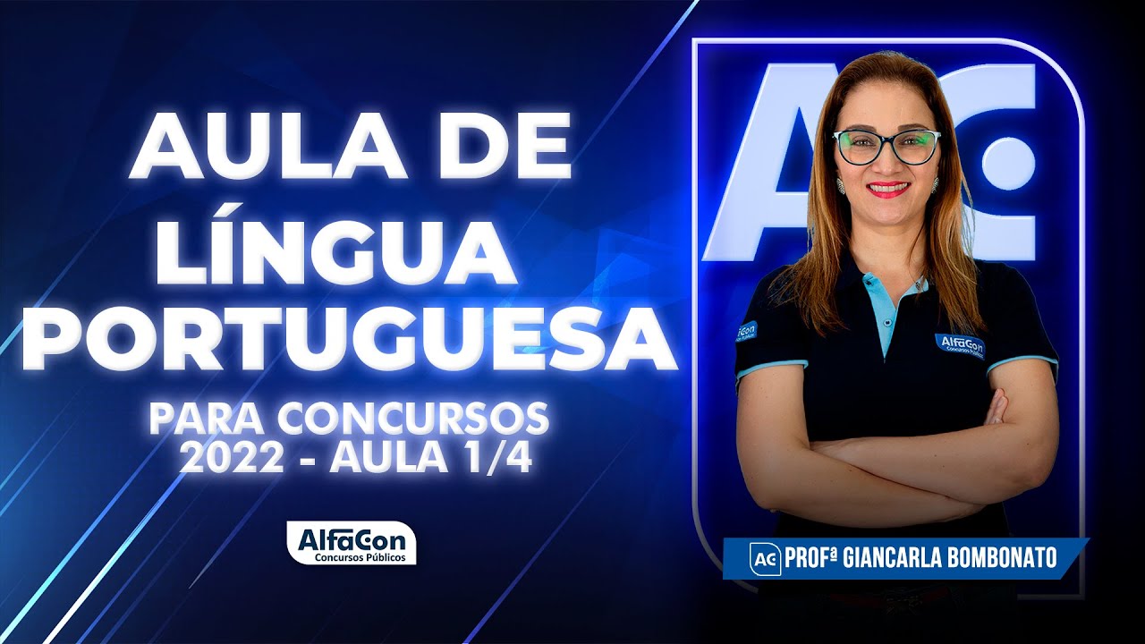 L&Iacute;NGUA PORTUGUESA PARA CONCURSOS 2023 - AULA 1/5 - AlfaCon