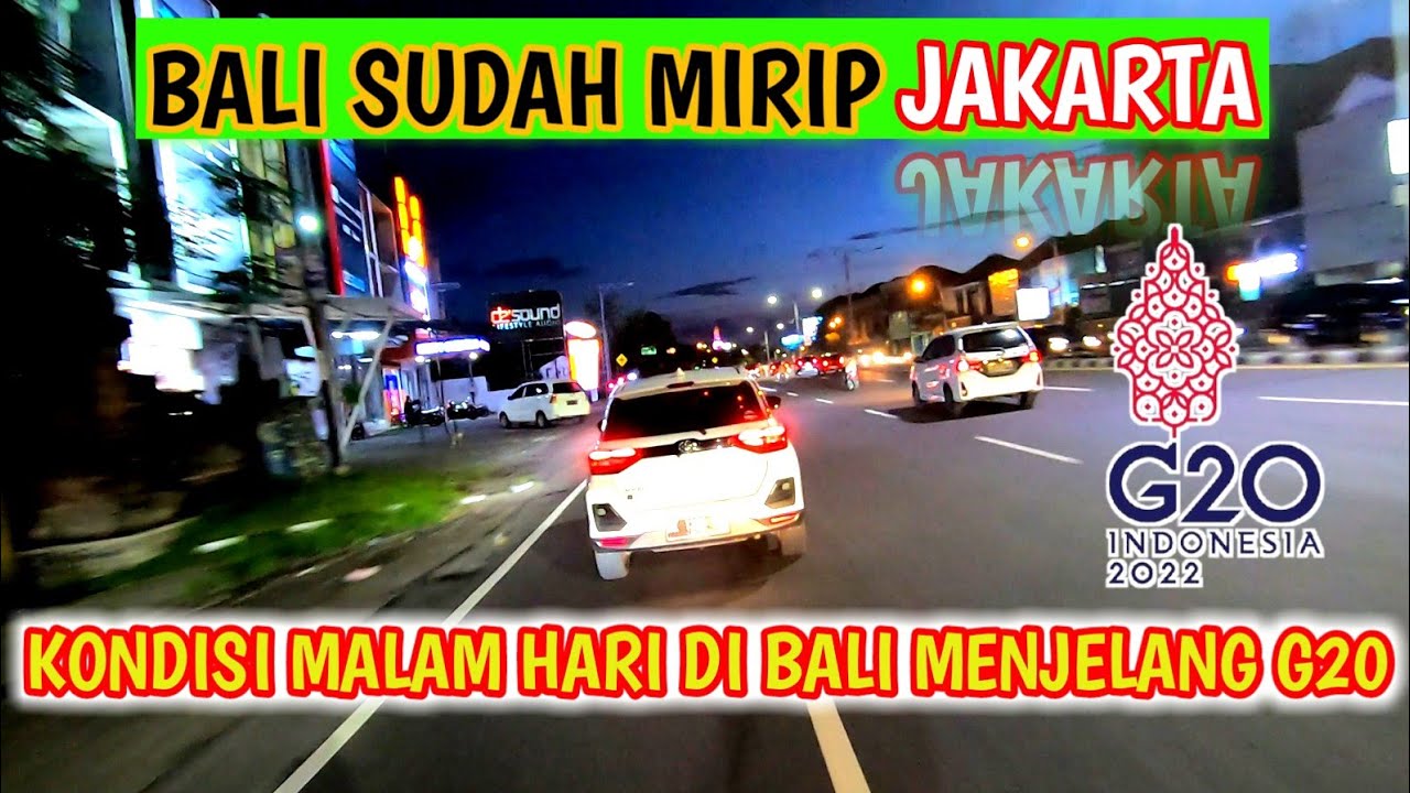 Kondisi bali malam hari menjelang ktt G20