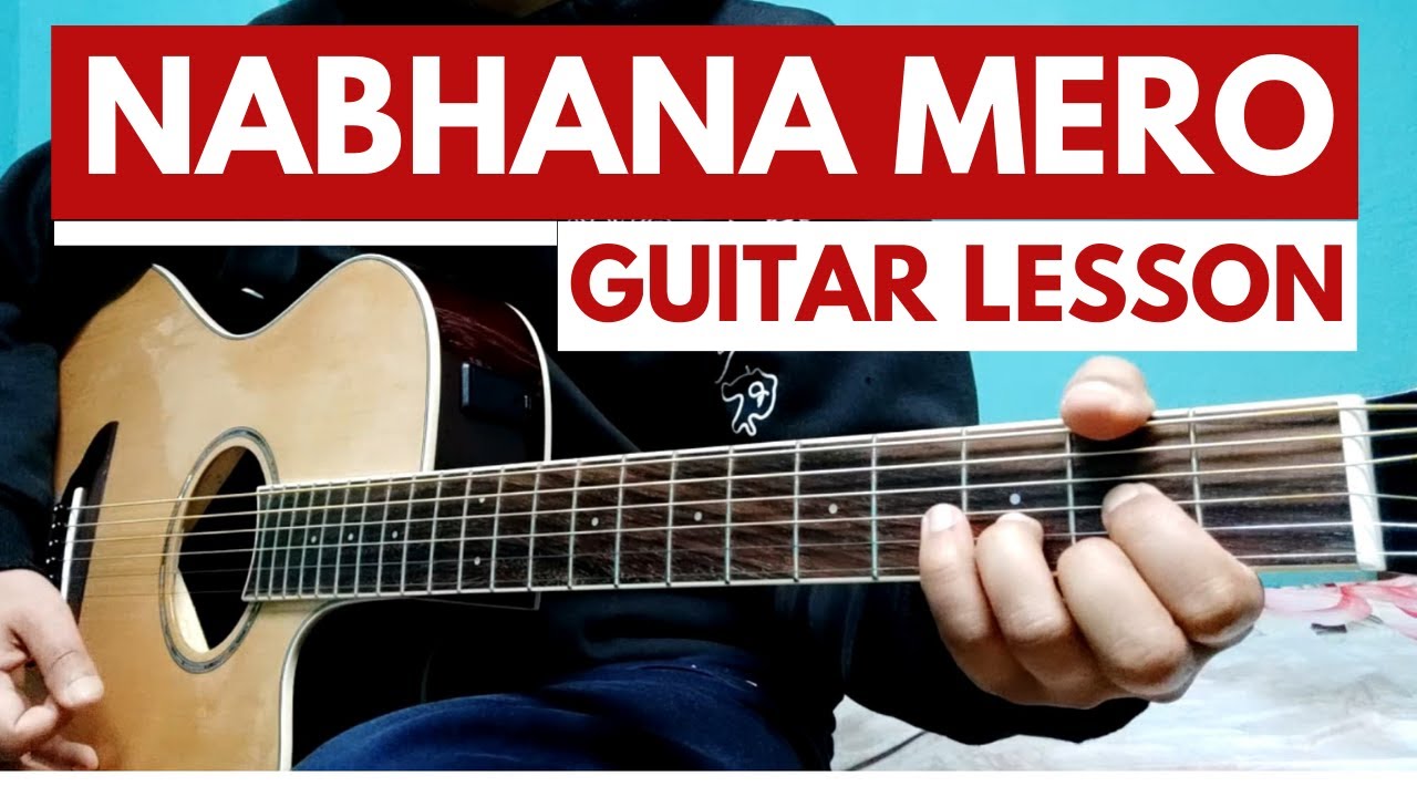 Nabhana - Adrian Pradhan ( Easy Guitar Lesson) with Guitar Chords