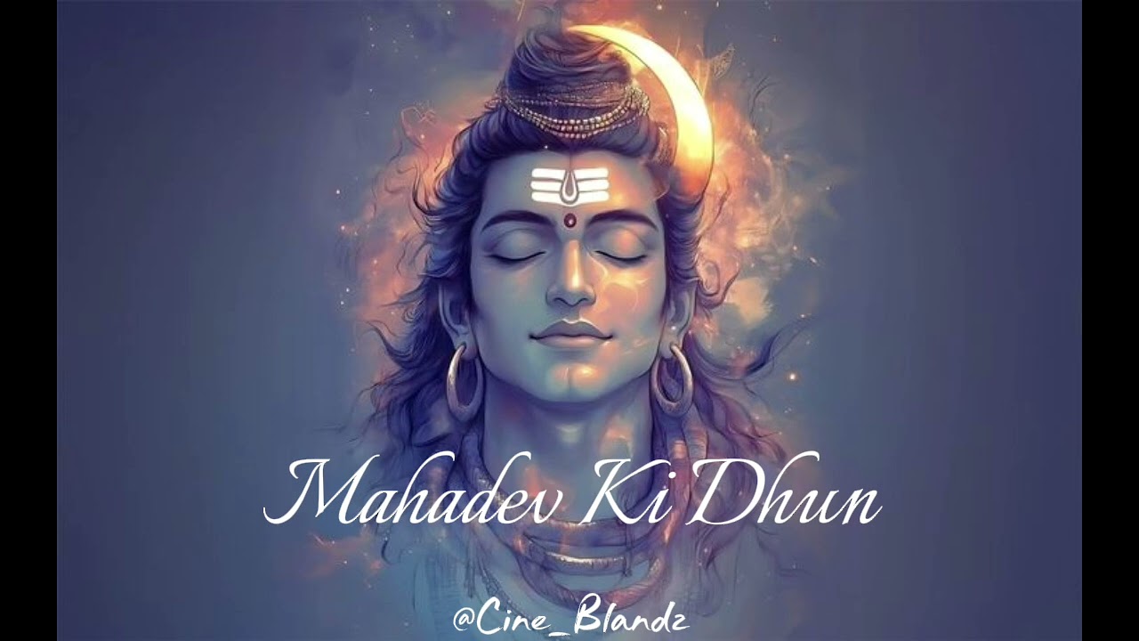 Mahadev Ki Dhun 