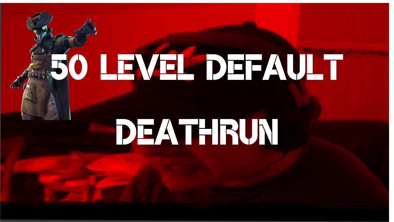 Dumb Death Run 1.0 // NVKenworths 50 Level Default Deathrun