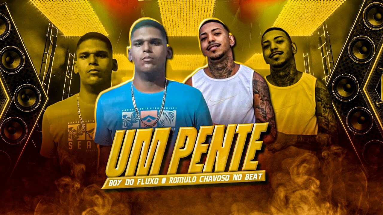 🟠 UM PENTE - BOYDOFLUXO - RÔMULO CHAVOSO NO BEAT 