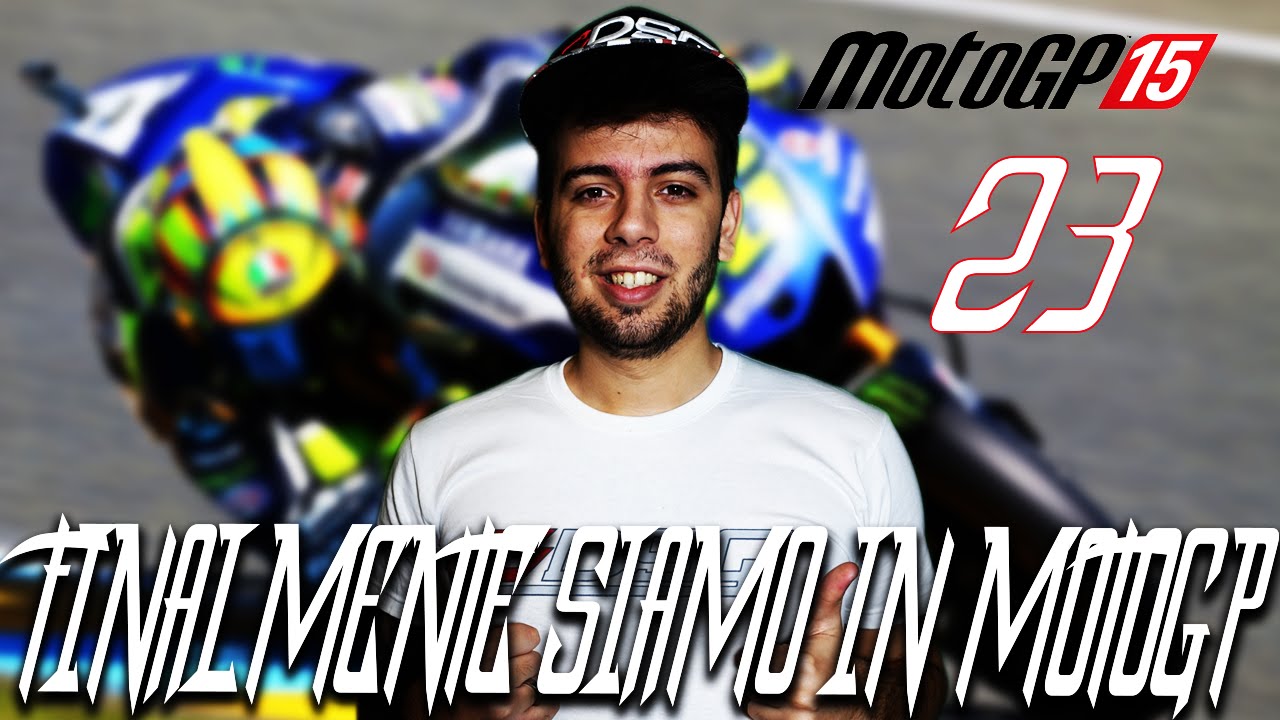 MOTO GP 15 - EPISODIO #23 - Let's Play / Walkthrough