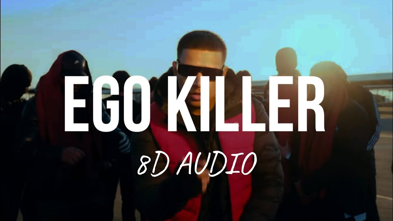 Ego Killer - Dhanda Nyoliwala (8D AUDIO)