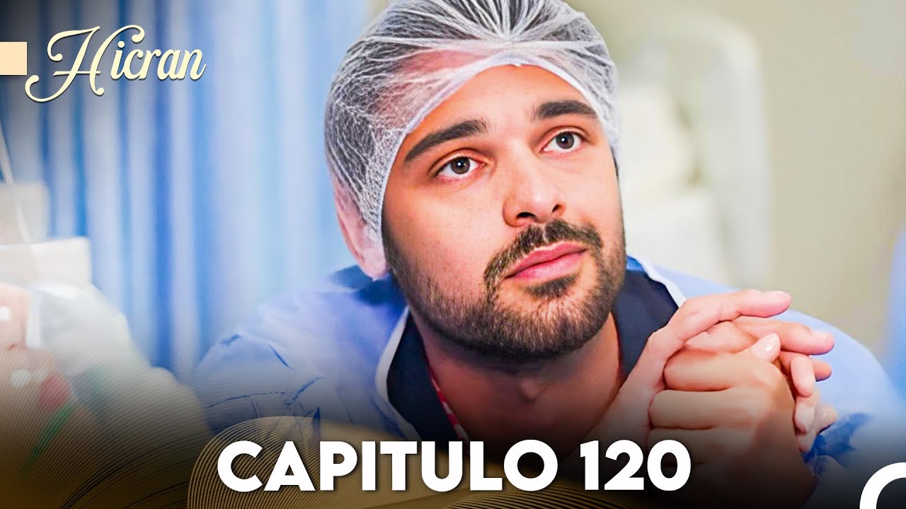 Hicran: En Busca de Mi Hija Capitulo 120 (Doblado en Español) FULL HD