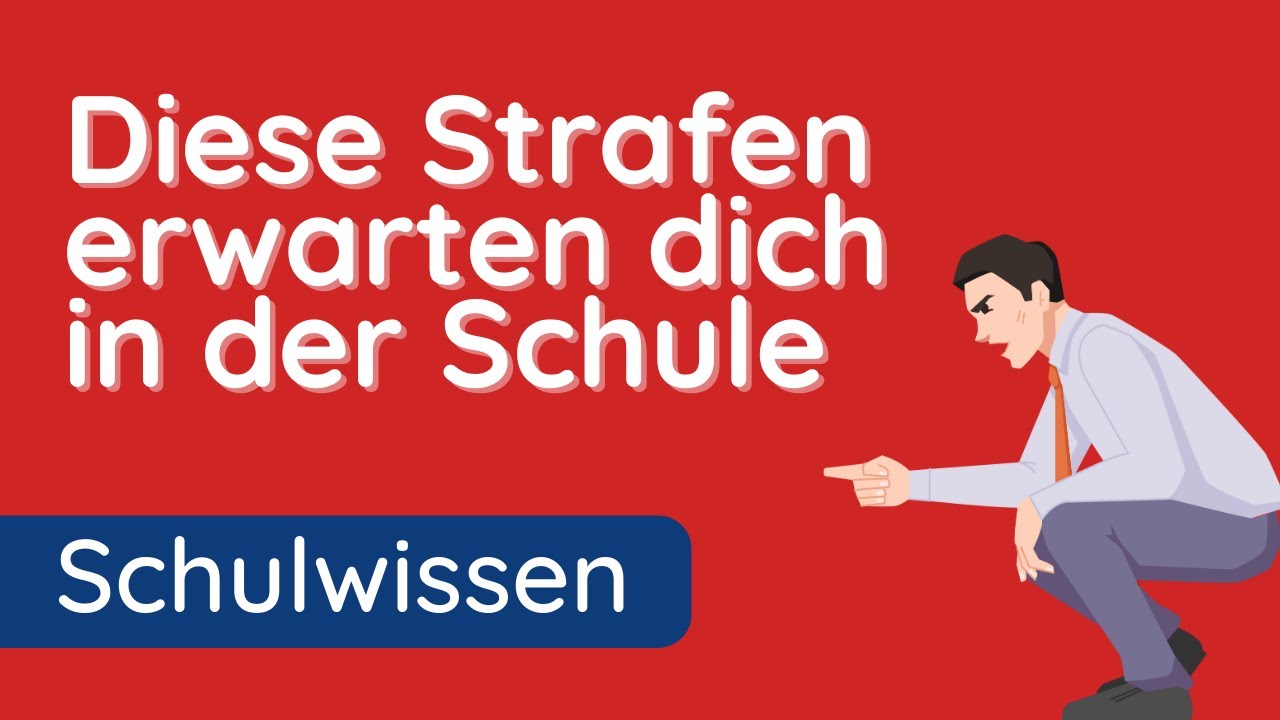 Ermahnung, Verweis, Ausschluss ✅ 5 Schulstrafen