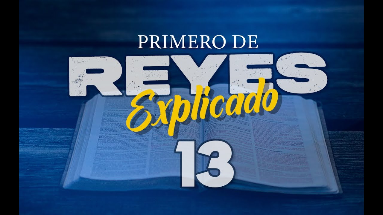 1ro. REYES 13 - EXPLICADO 🔥 | Reavivados por su Palabra || 13 DE NOVIEMBRE 2022
