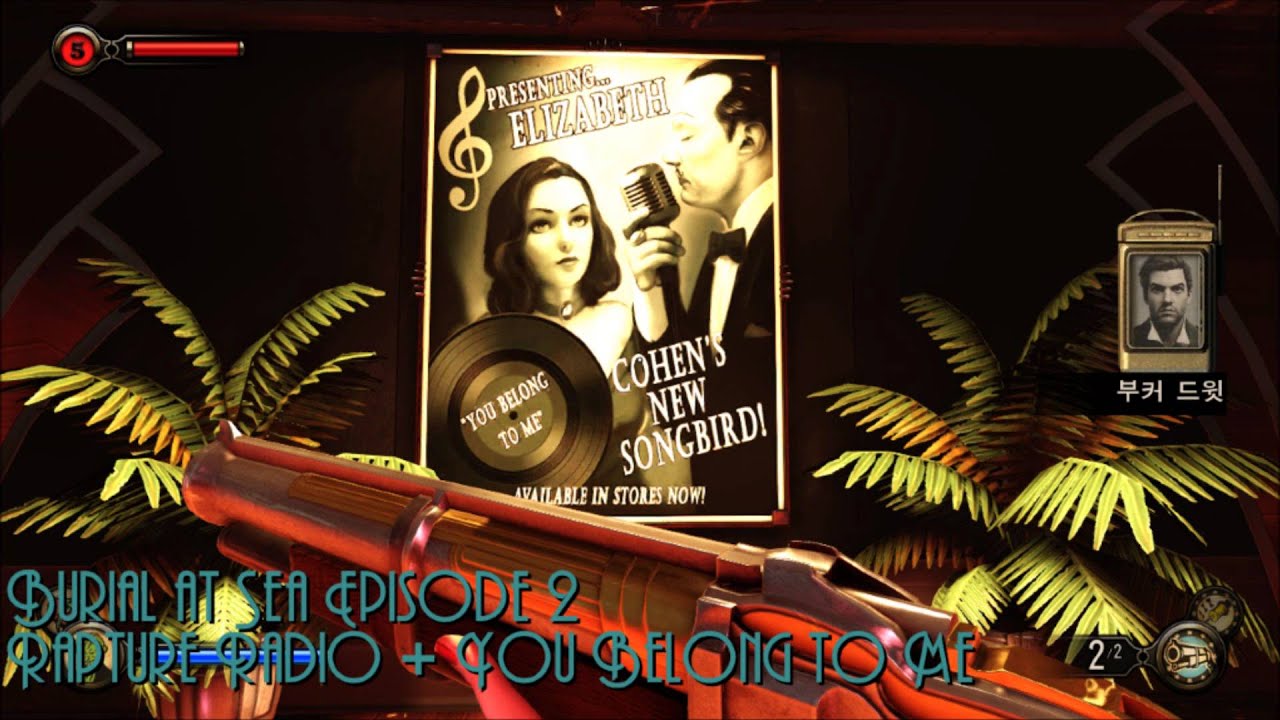 Burial at Sea Episode 2 : Rapture Radio & You Belong to Me