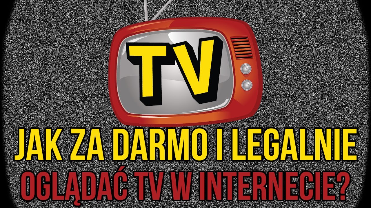 Jak ZA DARMO I LEGALNIE Oglądać TV w Internecie