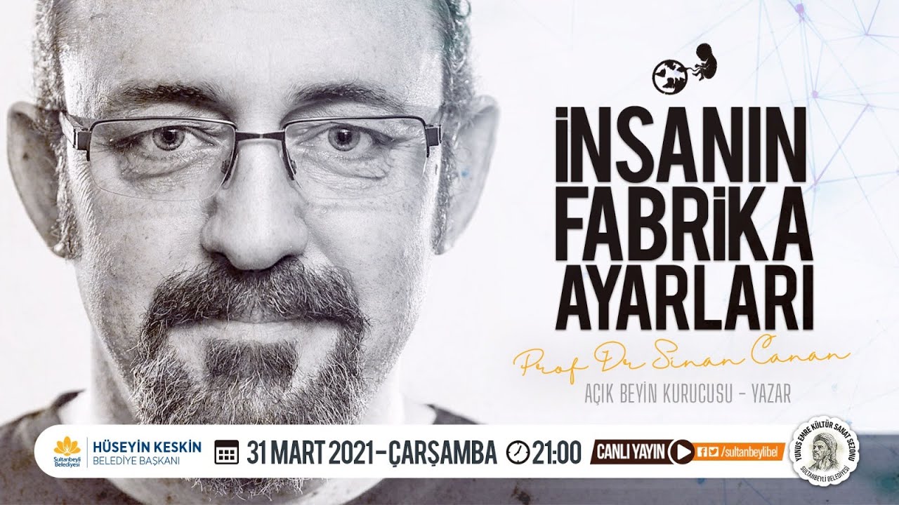 İnsanın Fabrika Ayarları | Prof. Dr. Sinan Canan