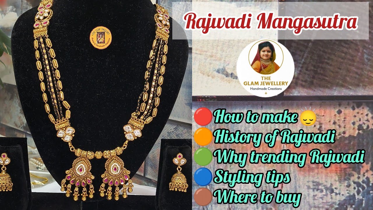 Trending Rajwadi Mangalsutra| How to Make| History| Styling Tips & Collection Of Rajwadi Jewellery 