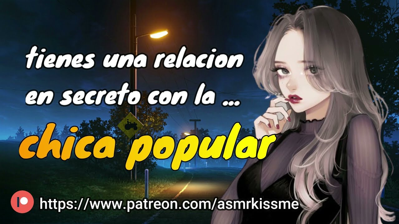 CHICA POPULAR ASMR ROLEPLAY tienen una relacion en secret0...