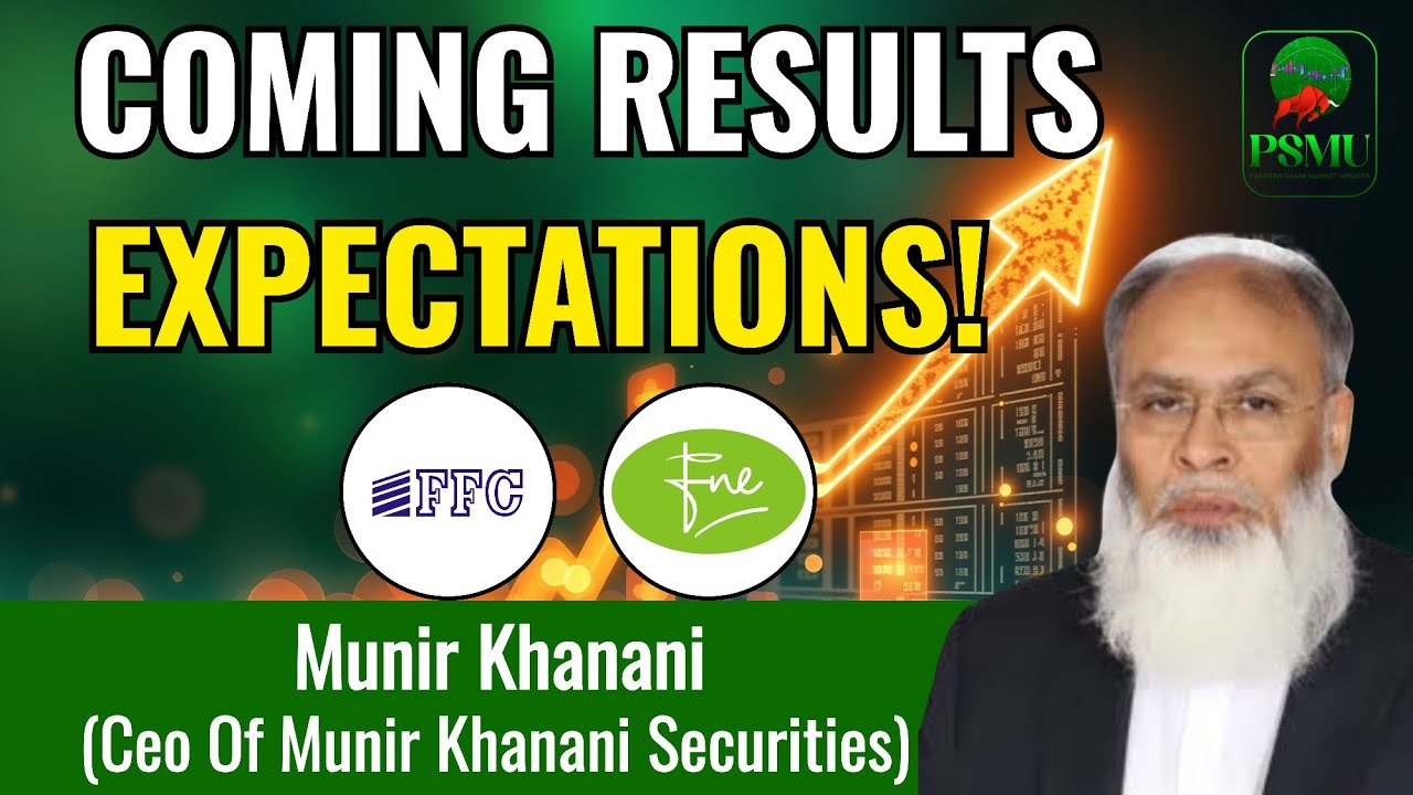 Coming Reaults Expectation | Munir Khanani |FFC, Fnel | 2 Feb | PSMU 