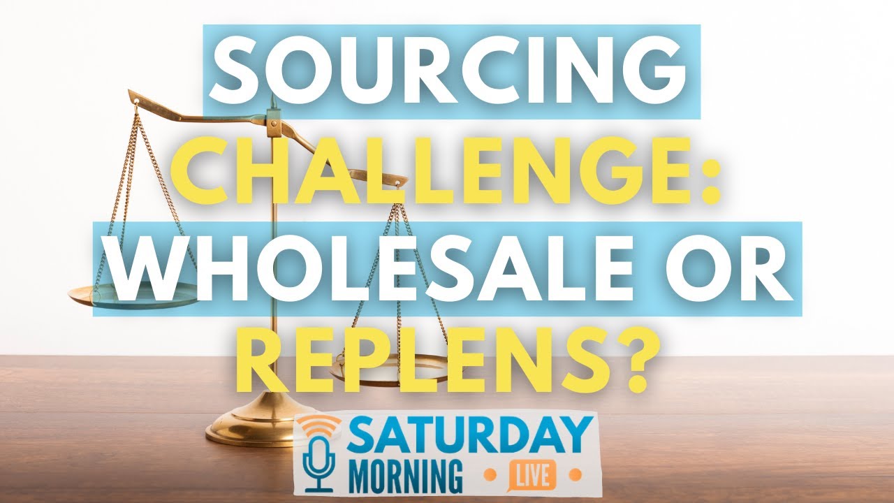 Product Sourcing Challenge: Wholesale or Replens?