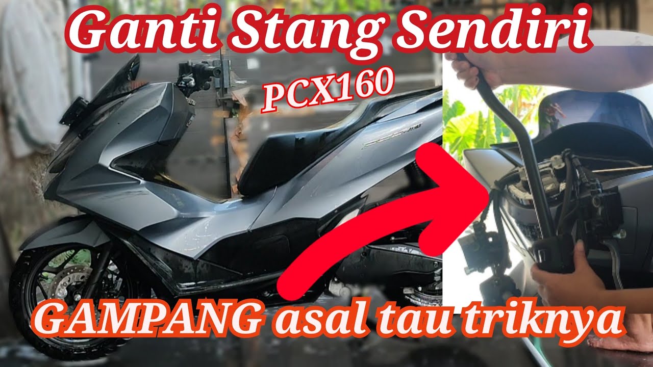 Cara Mengganti Stang PCX 160 - Pahami Trik Melepas Jalu dan Hand Grip, Jadi MUDAH!!