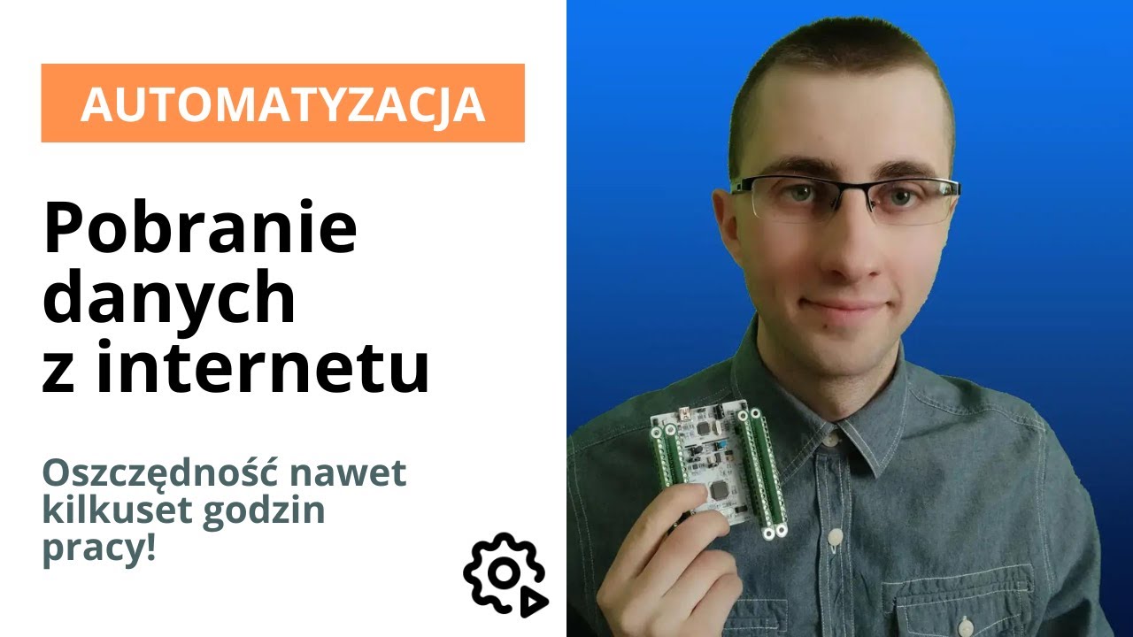 Automatyzacja pobierania danych - Oszczędność nawet kilkuset godzin!