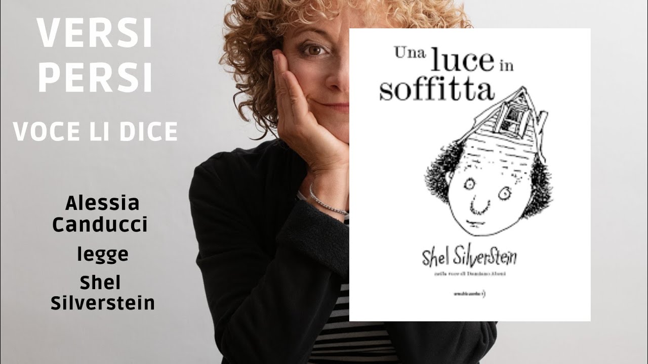 UNA LUCE IN SOFFITTA, poesie irriverenti dalla parte dei bambini Shel Silverstein tr. Damiano Abeni