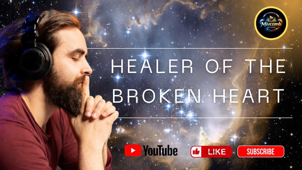 Healer of the Broken Heart: Experience the Healing Power of Jesus Through Soulful Worship
