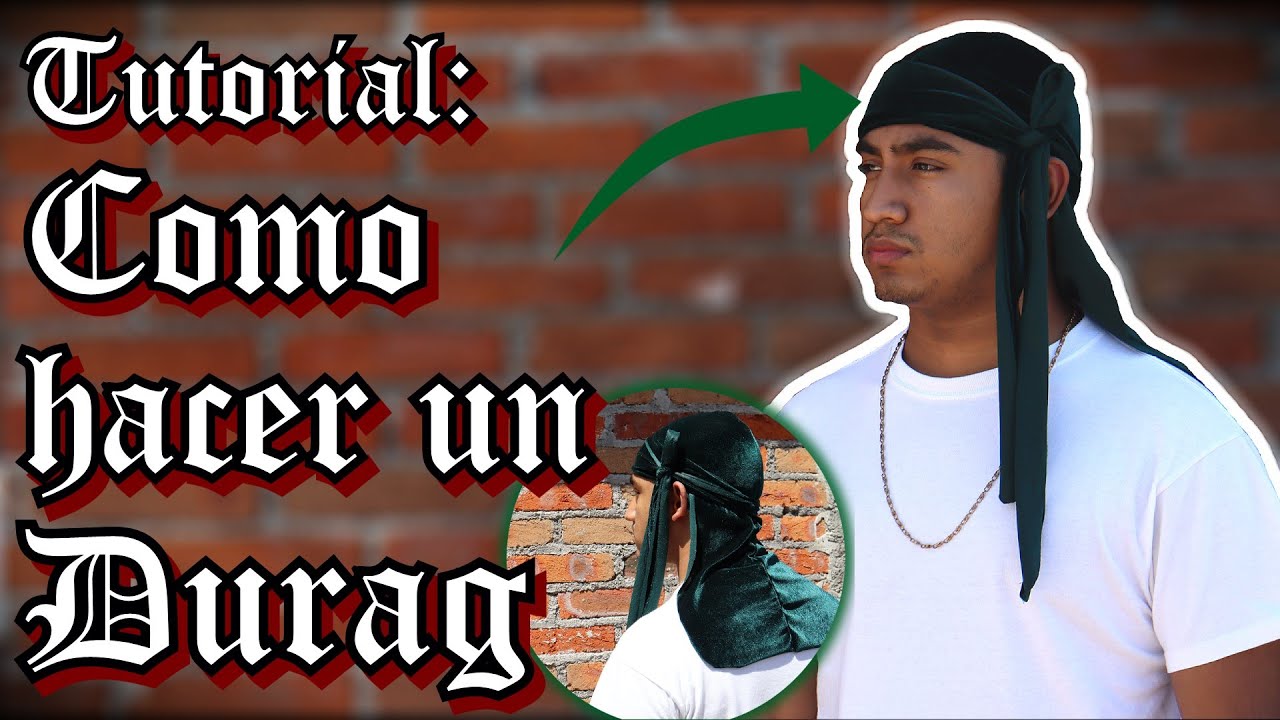 COMO HACER UN DURAG  *en Español* - Mosh Moshan