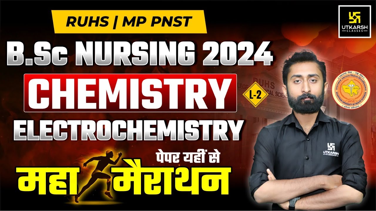 RUHS & MP PNST BSc Nursing 2024 | Chemistry महामैराथन L-2 | Electrochemistry Imp MCQs | Akshay Sir