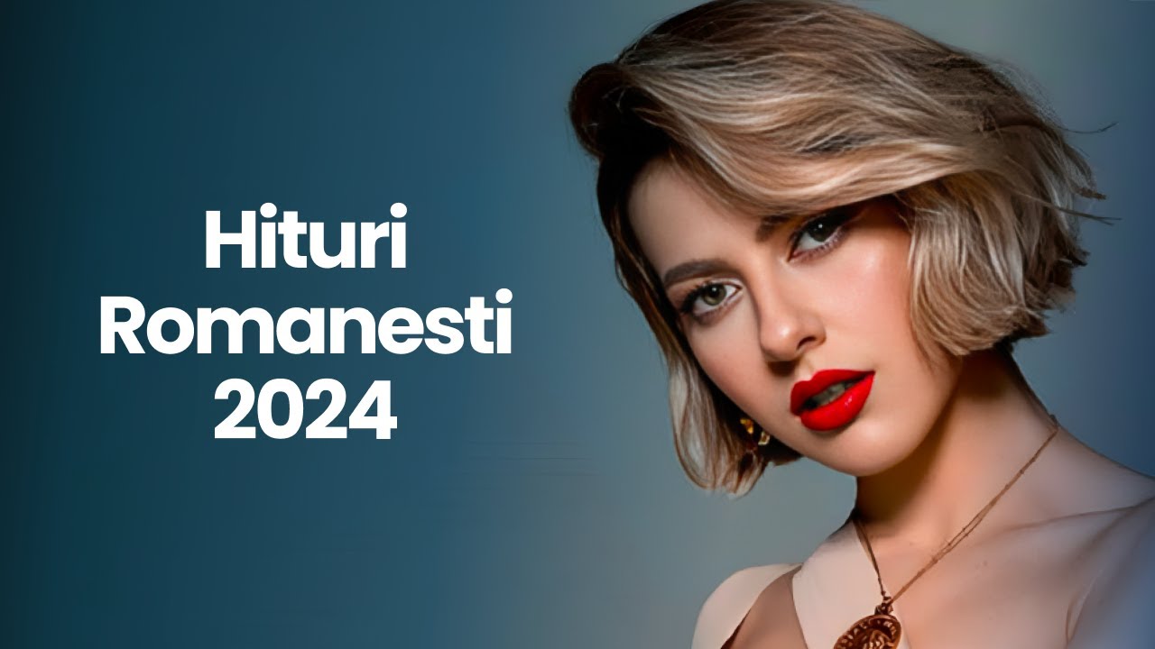 Muzica Romaneasca 2024 Playlist 🔝 Cele Mai Bune Hituri Românești 2024 🔝 Top Muzica Romaneasca 2024