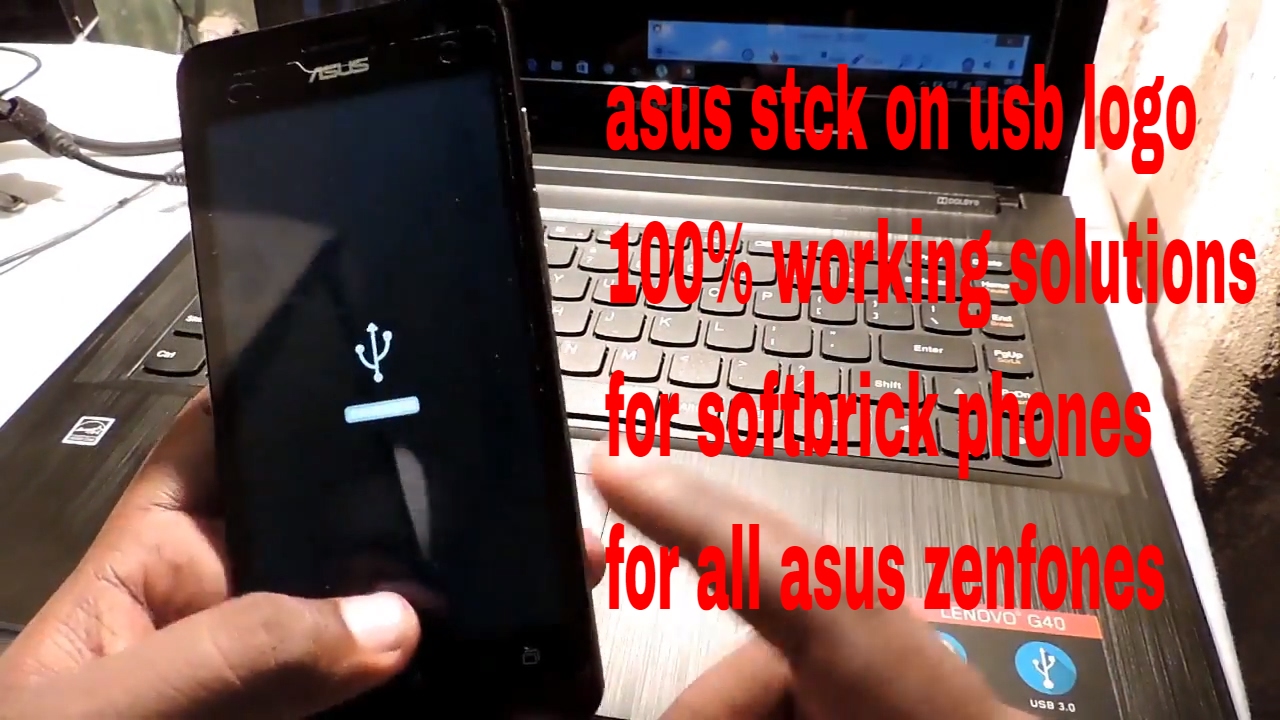 FIX ASUS ZENFONE 5 STUCK ON USB LOGO