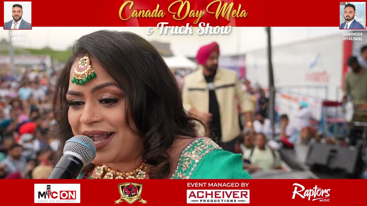 Gurlez Akhtar & Kulwinder Kally live Performances  @CanadaDayMelaandTruckShow