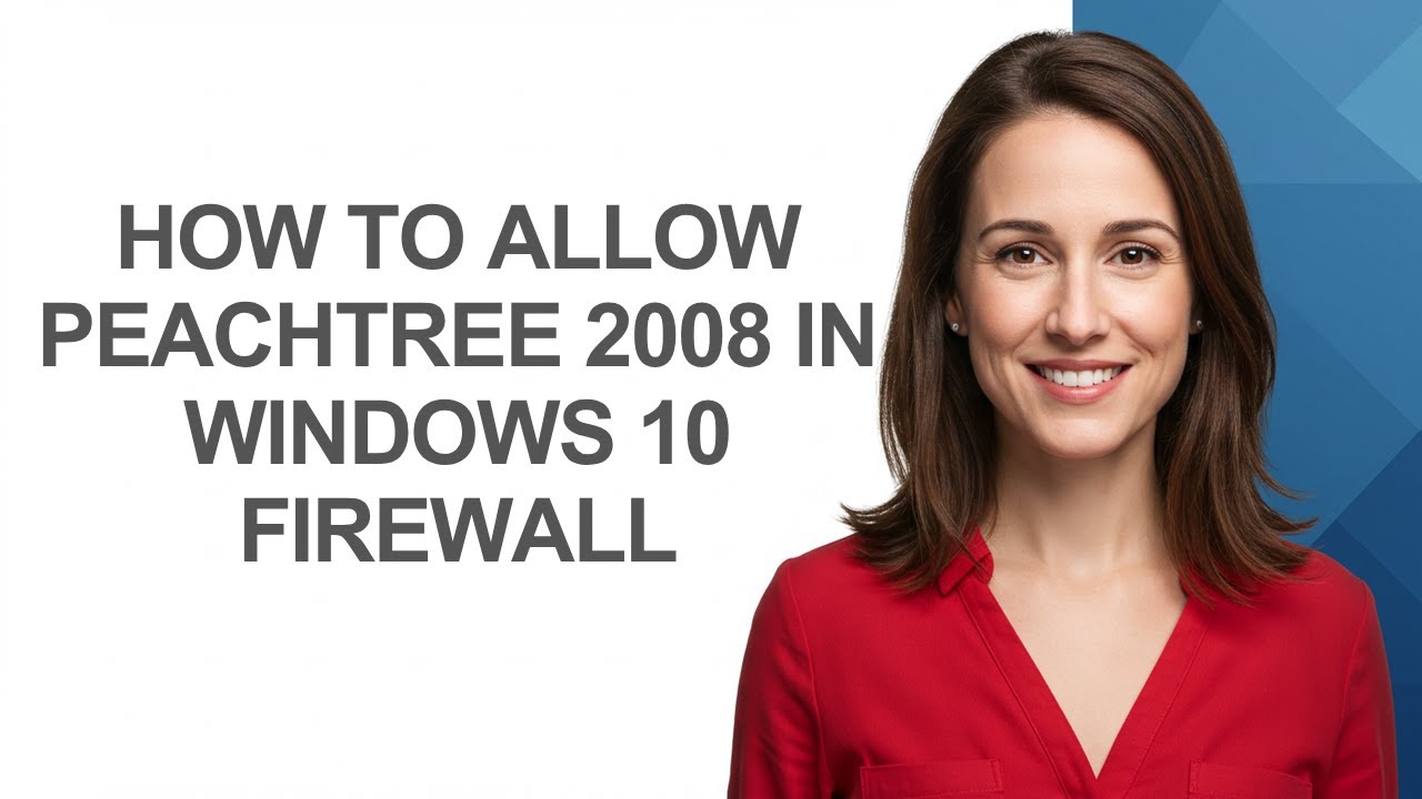 How to Allow Peachtree 2008 In Windows 10 Firewall - AshleyHowTo