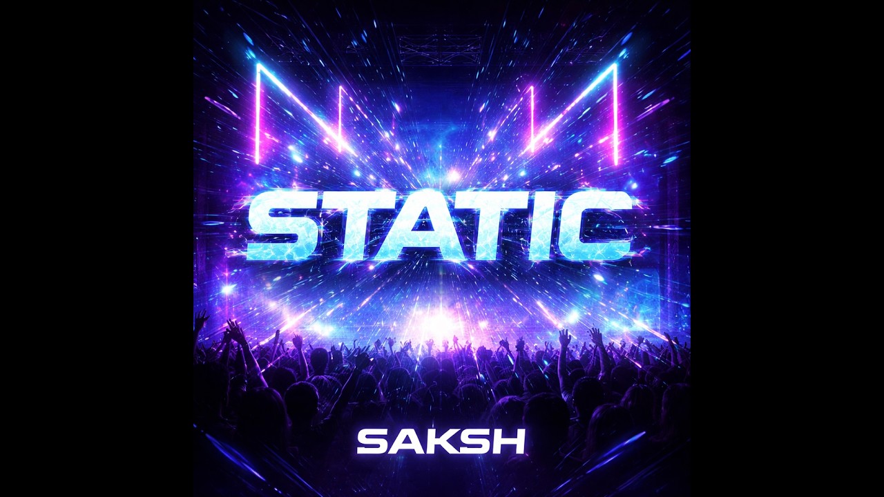 SAKSH- Static (Instrumental)  | EDM music 2026
