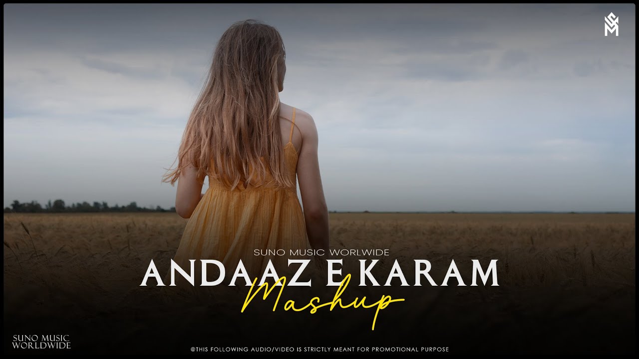 Andaaz E Karam | Mashup 2025 | SUNO MUSIC | Latest Song Of 2025