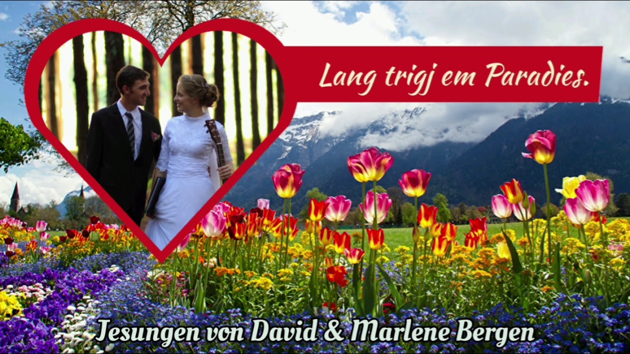 #01 Lang trigj em Paradies - Een Leet von David & Marlene Bergen
