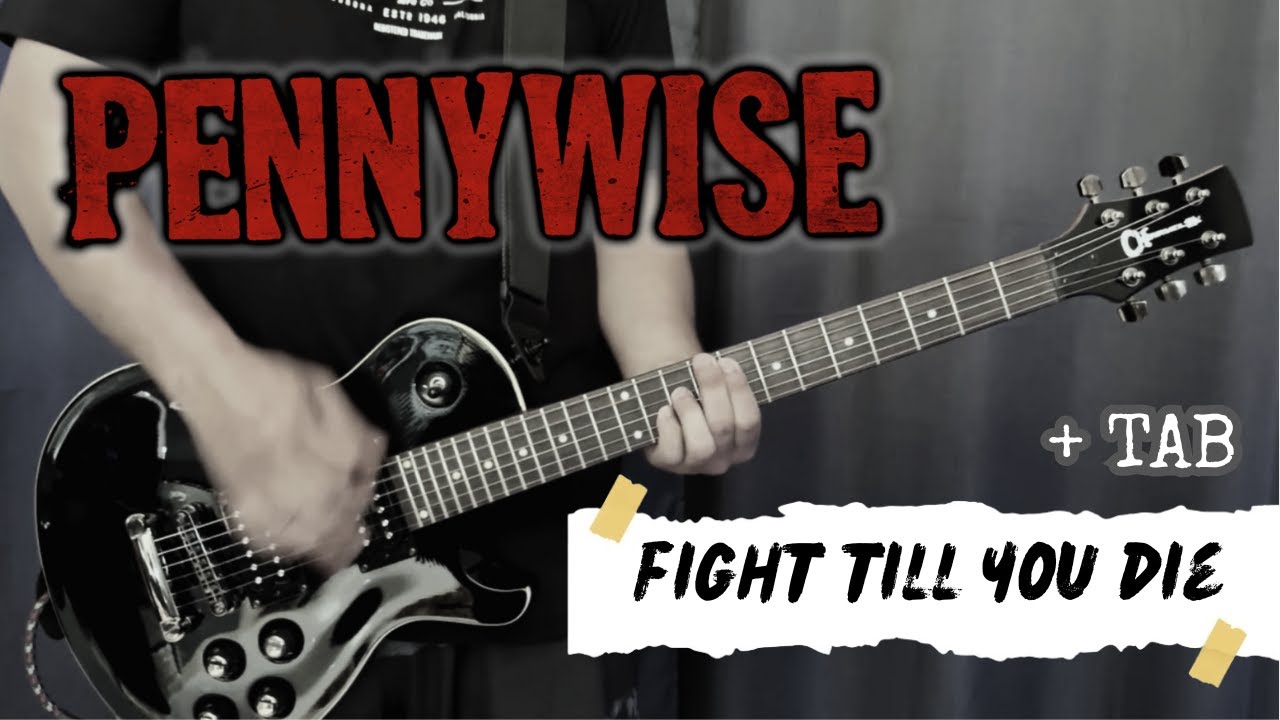 Pennywise - Fight Till You Die (Guitar Cover + TAB on Screen)