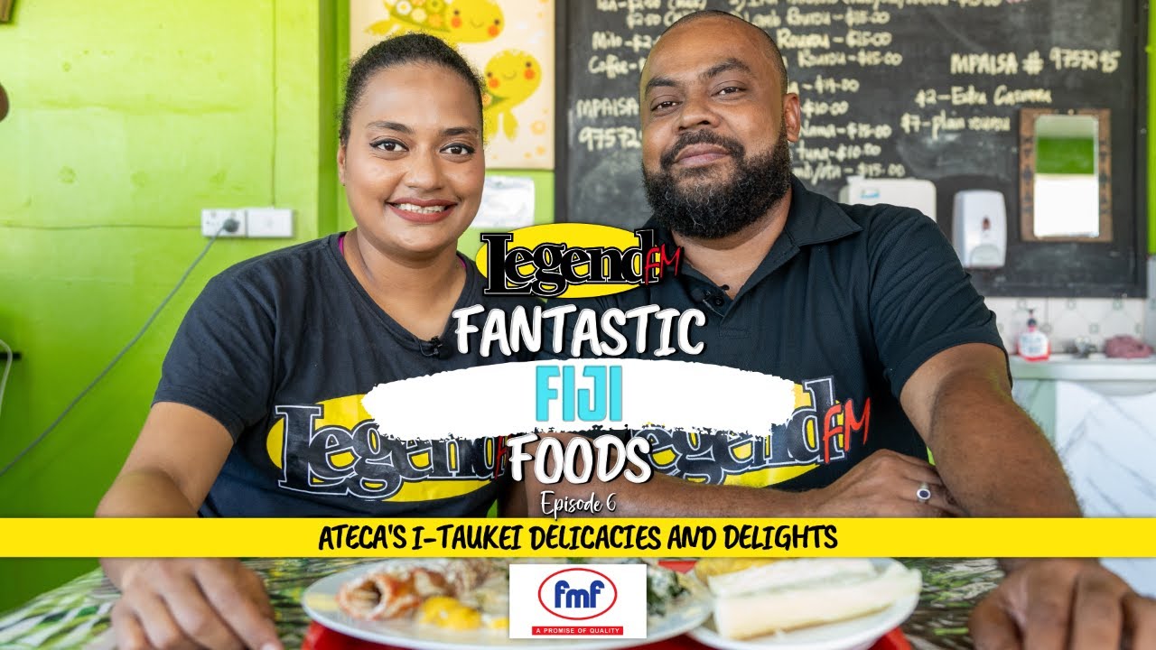 LegendFM - Fantastic Fiji Foods - Ateca's Itaukei Delicacies & Delights