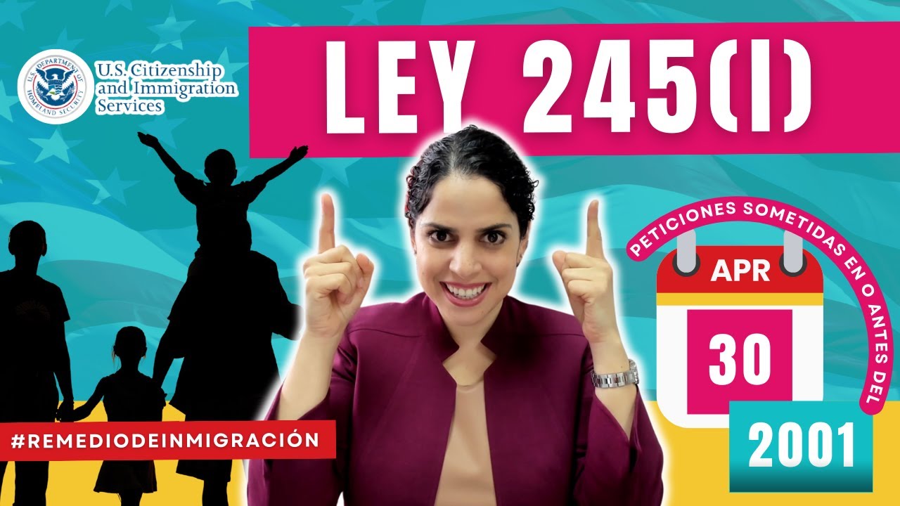 La Ley 245(i) podría ser tu camino a la Residencia Permanente en EE.UU. | inmigración | USCIS